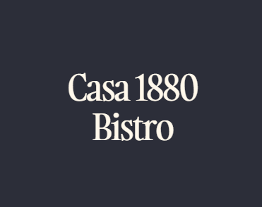 CASA 1880 BISTRO
