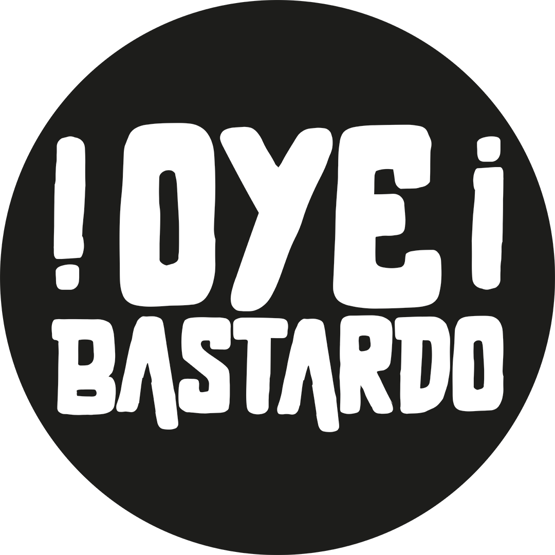 Oye Bastardo